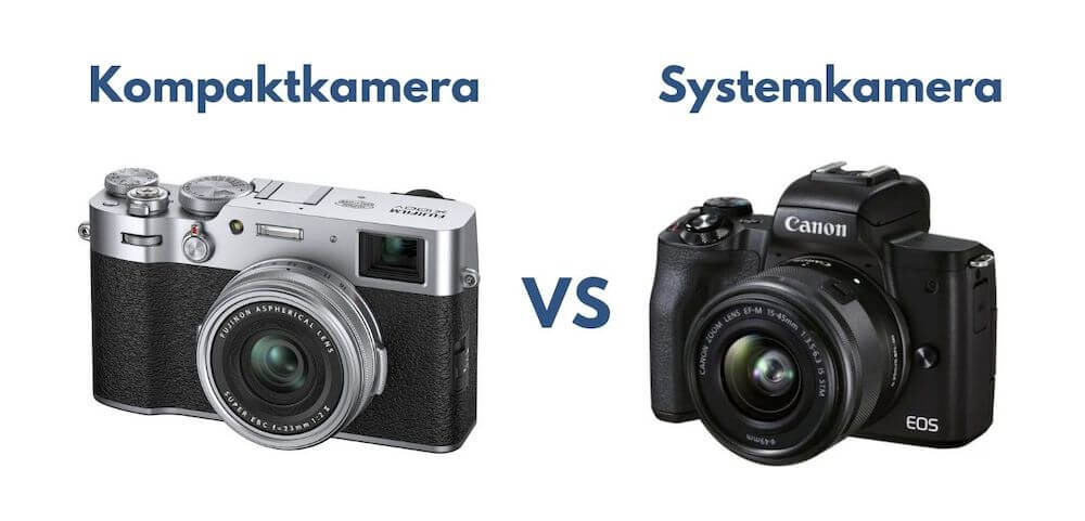 kompaktkamera vs systemkamera